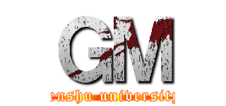 ＧＭ (senshu university)