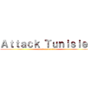 Ａｔｔａｃｋ Ｔｕｎｉｓｉｅｎ (attack on Tunisia)