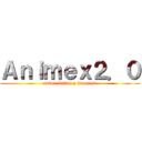 Ａｎｉｍｅｘ２．０ (anime latino y japones )