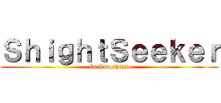 ＳｈｉｇｈｔＳｅｅｋｅｒ (In Ainoshima)