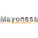 Ｍａｙｏｎｅｓａ (mukuro attack)