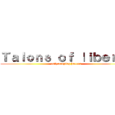 Ｔａｌｏｎｓ ｏｆ ｌｉｂｅｒｔｙ (only accepting hosters)