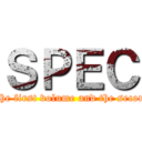 ＳＰＥＣ (CLOSE the first volume and the second volume)