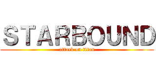 ＳＴＡＲＢＯＵＮＤ (attack on titan)