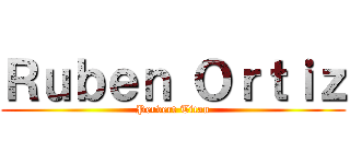 Ｒｕｂｅｎ Ｏｒｔｉｚ (Pervert Titan)