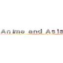 Ａｎｉｍｅ ａｎｄ Ａｓｉａｎ Ｆｉｌｍ (attack on titan)