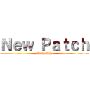 Ｎｅｗ Ｐａｔｃｈ (TwiceDN)