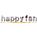 ｈａｐｐｙｆａｎ (attack on titan)