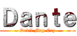 Ｄａｎｔｅ (Devil May Cry)