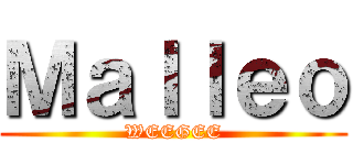 Ｍａｌｌｅｏ (WEEGEE)