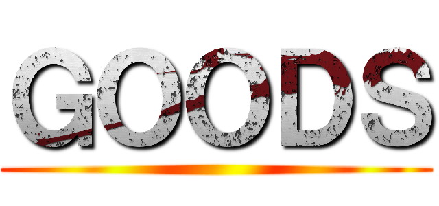 ＧＯＯＤＳ ()