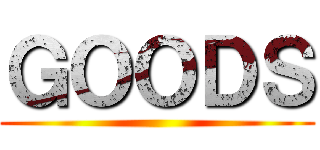 ＧＯＯＤＳ ()