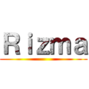 Ｒｉｚｍａ ()