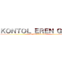 ＫＯＮＴＯＬ ＥＲＥＮ ＧＥＤＥ (KONTOL LU GEDE)