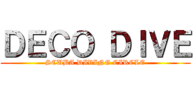 ＤＥＣＯ ＤＩＶＥ (SCUBA DIVING CIRCLE)