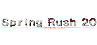 Ｓｐｒｉｎｇ Ｒｕｓｈ ２０２２ (Alpha Kappa Psi)