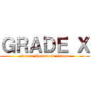 ＧＲＡＤＥ Ｘ (Secret Homework Group)