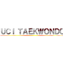 ＵＣＩ ＴＡＥＫＷＯＮＤＯ ()