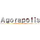 Ａｇｏｒａｐｏｌｉｓ (Deadly edition)