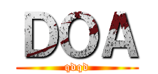 ＤＯＡ (qdqd)