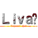 Ｌｉｖａï (Caporal chef)