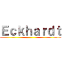 Ｅｃｋｈａｒｄｔ ()