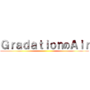 ＧｒａｄａｔｉｏｎのＡｉｒ ()