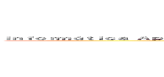 Ｉｎｆｏｒｍáｔｉｃａ Ａｐｌｉｃａｄａ ａ ｌａ Ｅｄｕｃａｃｉóｎ Ｔｅｒｃｅｒ Ａñｏ ｄｅ Ｂａｃｈｉｌｌｅｒａｔｏ (attack on titan)