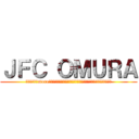 ＪＦＣ ＯＭＵＲＡ (Ｅｎｊｏｉ　more　ｔｈａｎ　ａｎｙｏｎｅ　ｅｌｓｅ　ｔｈｅ　ｆｏｏｔｂａｌｌ！)