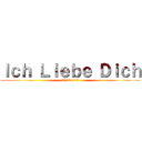 Ｉｃｈ Ｌｉｅｂｅ Ｄｉｃｈ (31/12/13)