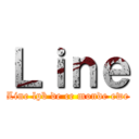 Ｌｉｎｅ (Line lpb de ce monde ewe)