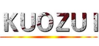 ＫＵＯＺＵＩ ()