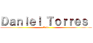 Ｄａｎｉｅｌ Ｔｏｒｒｅｓ  (Avila)