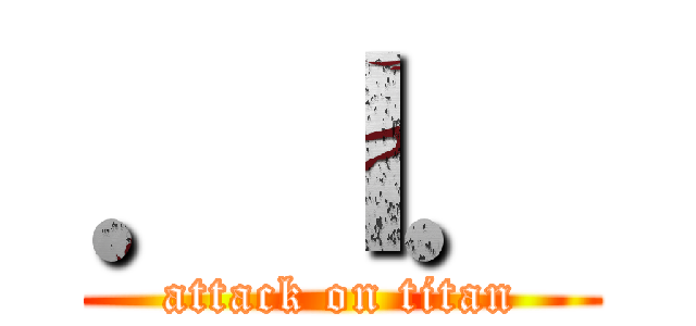 ．Ｉ． (attack on titan)