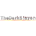 ＴｈｅＤａｒｋＳｌａｙｅｒｓ (Guild oscura )