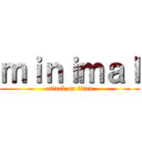 ｍｉｎｉｍａｌ (attack on titan)