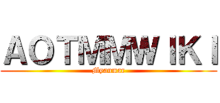 ＡＯＴＭＭＷＩＫＩ (Myanmar)