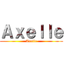 Ａｘｅｌｌｅ (Axelle)