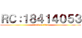 ＲＣ：１８４１４０５３ (attack on titan)