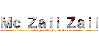 Ｍｃ Ｚａｉｉ Ｚａｉｉ (max.chang.12139@facebook.com)