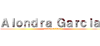 Ａｌｏｎｄｒａ Ｇａｒｃｉａ  (attack on titan)