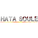 ＨＡＴＡ ＳＯＵＬＥ ()