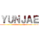 ＹＵＮＪＡＥ (attack on yunjae)