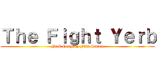 Ｔｈｅ Ｆｉｇｈｔ Ｙｅｒｂ (Prad Company Film Studio)