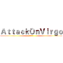 ＡｔｔａｃｋＯｎＶｉｒｇｏ (進擊の處女座)