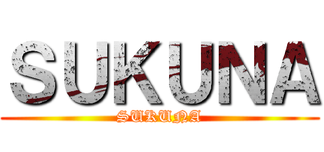 ＳＵＫＵＮＡ (SUKUNA)