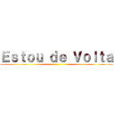 Ｅｓｔｏｕ ｄｅ Ｖｏｌｔａ ()