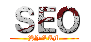ＳＥＯ (HY LAM)