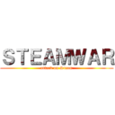 ＳＴＥＡＭＷＡＲ (attack on Steam)