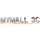 ＭＹＭＡＬＬ ３Ｃ (attack on titan)